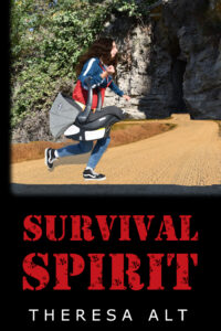 Survival Spirit, by Theresa Alt